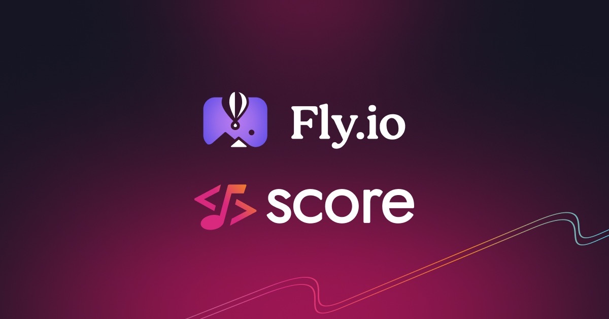 Community spotlight on score-flyio