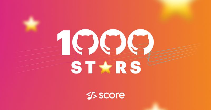 Score hits 1k stars!