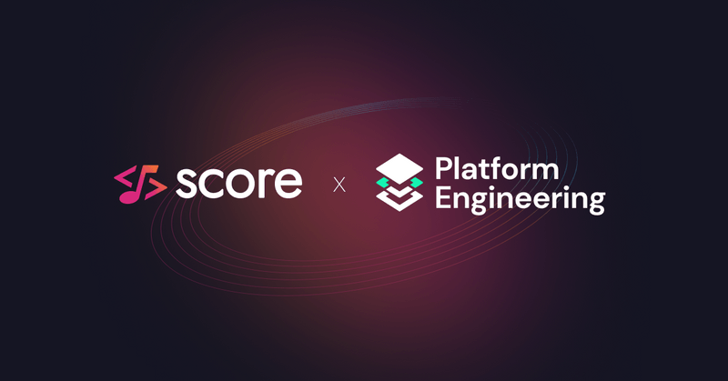 Platform Engineering Meetup on Score: you are all invited!